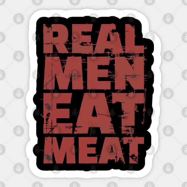 Real Men Eat Meat - BBQ Sticker by Vector-Artist